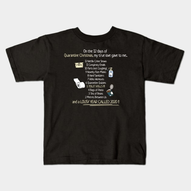 The 12 Days of Christmas Quarantine 2020 Kids T-Shirt by NerdShizzle